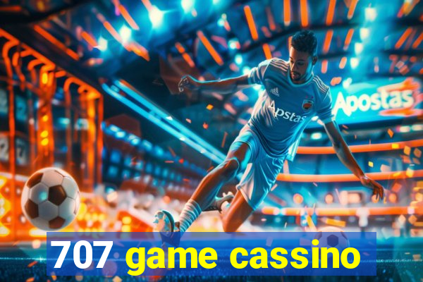 707 game cassino